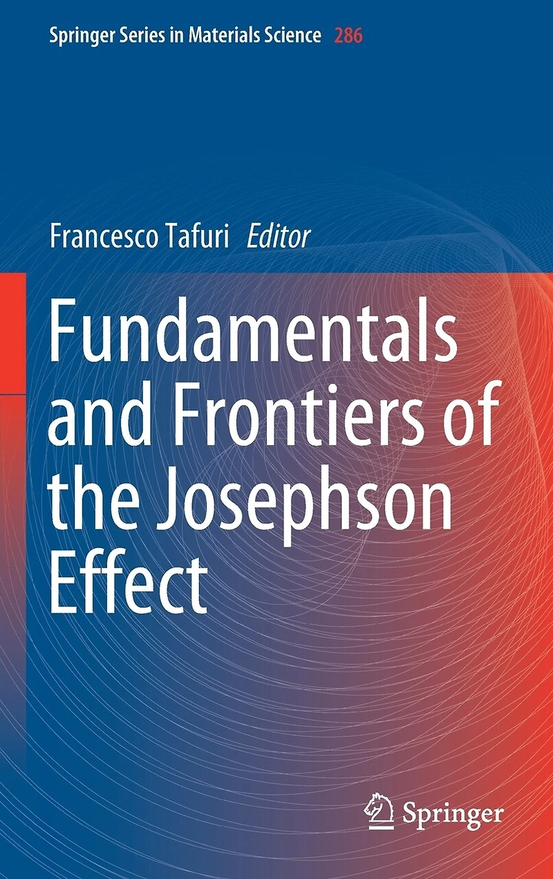 Fundamentals and Frontiers of the Josephson Effect