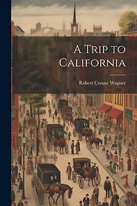 A Trip to California
