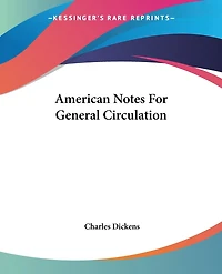 American Notes For General Circulation