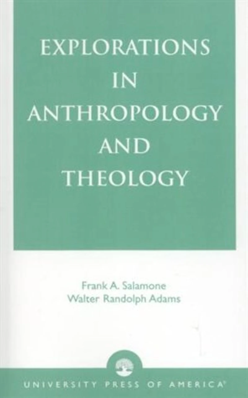 Explorations Anthropology and Theology
