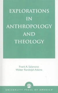 Explorations Anthropology and Theology