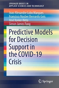 Predictive Models for Decision Support the COVID-19 Crisis