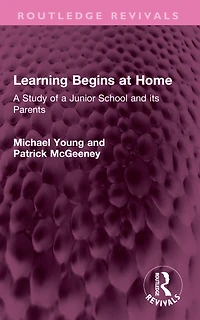 Learning Begins at Home: a Study of Junior School and its Parents
