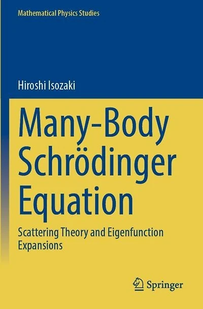 Many-Body Schrodinger Equation: Scattering Theory and Eigenfunction Expansions