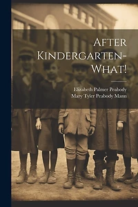 After Kindergarten-what!