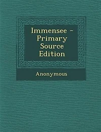 Immensee - Primary Source Edition