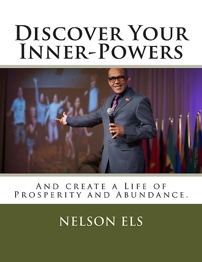 Discover Your Inner-Powers: And create a Life of Prosperity and Abundance.