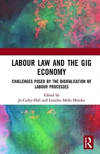 Labour Law And The Gig Economy: Challenges Posed By Digitalisation Of Processes