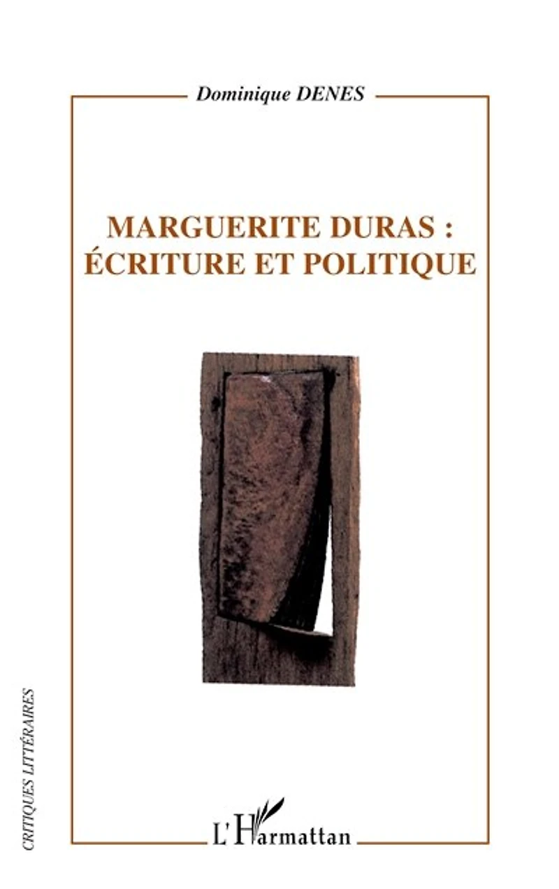 Marguerite duras: écriture etpolitique