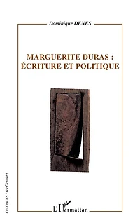 Marguerite duras: écriture etpolitique