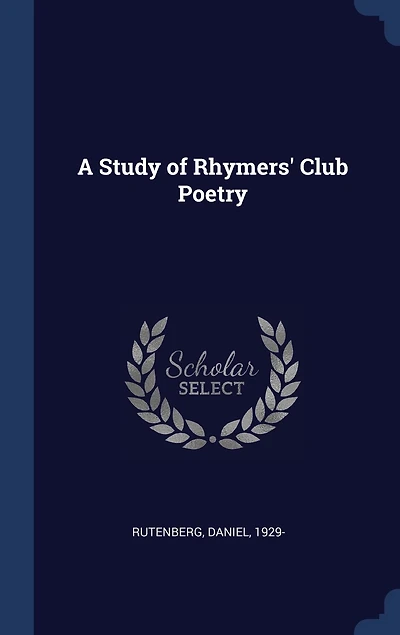 A Study of Rhymers' Club Poetry