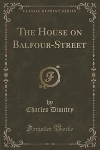 The House on Balfour-Street (Classic Reprint)