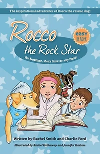 The Inspirational Adventures of Rocco the Rescue Dog: Short Story Collection for Early Readers - Ages 5 - 8
