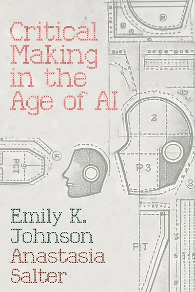 Critical Making the Age of AI