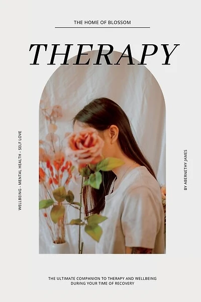Therapy And Wellbeing Journal: The Ultimate Companion To Therapy And Wellbeing During Your Time Of Recovery