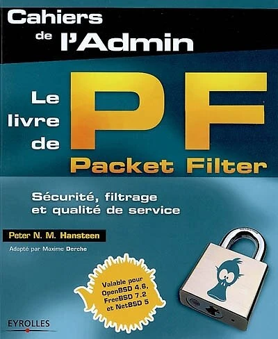 Le livre de PF Packet Filter: sécurité, filtrage et qualité de service
