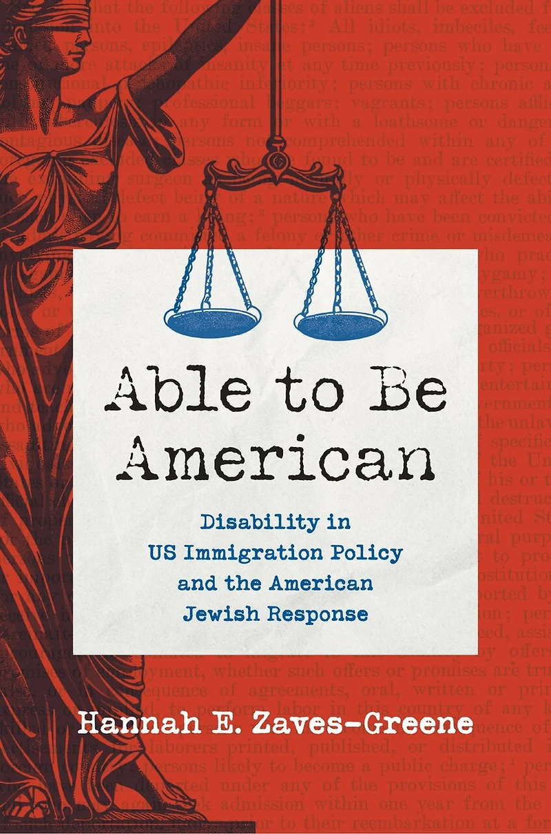 Able to Be American: Disability US Immigration Policy and the American Jewish Response