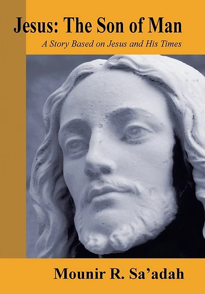 Jesus: the Son of Man: A Story Based on Jesus and His Times