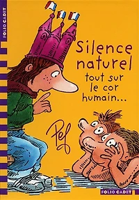 Silence naturel: tout sur le cor humain...