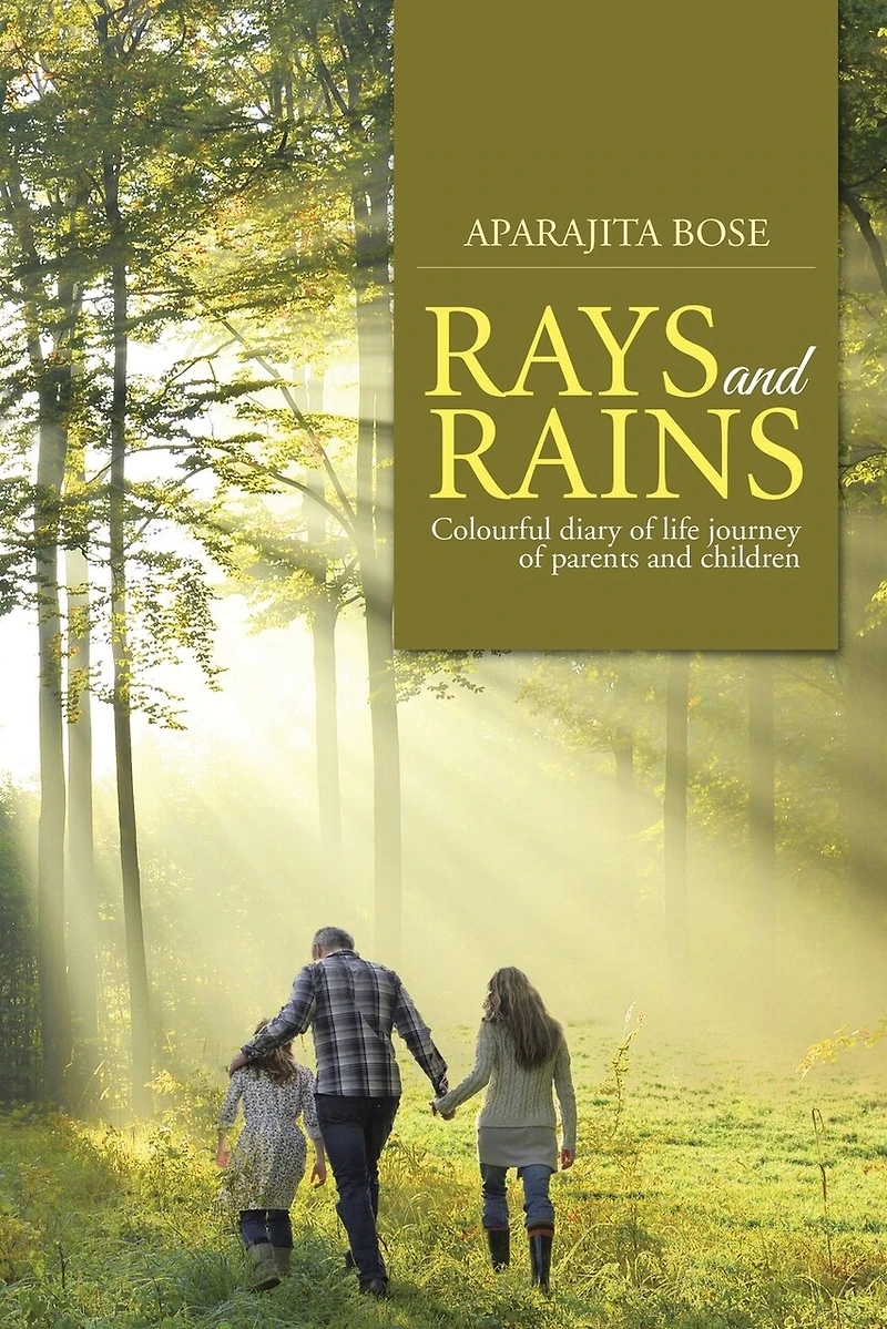 Rays and Rains: Colourful Diary of Life Journey Parents Children