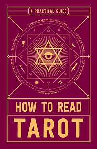 How to Read Tarot: A Practical Guide