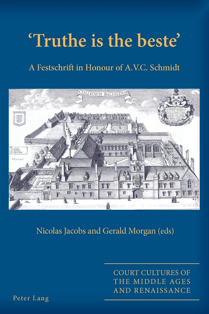 'Truthe is the beste': A Festschrift Honour of A.V.C. Schmidt