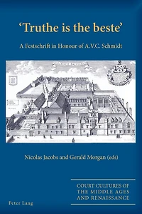 'Truthe is the beste': A Festschrift Honour of A.V.C. Schmidt