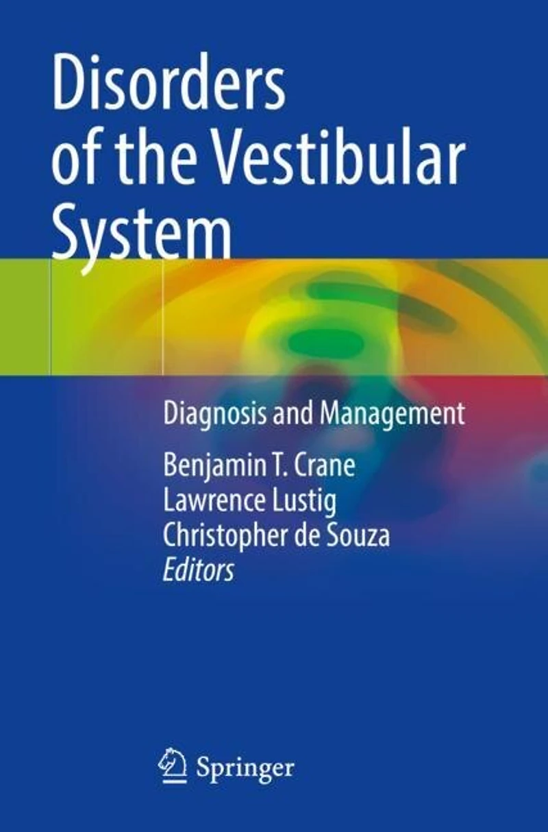 Disorders of the Vestibular System: Diagnosis and Management