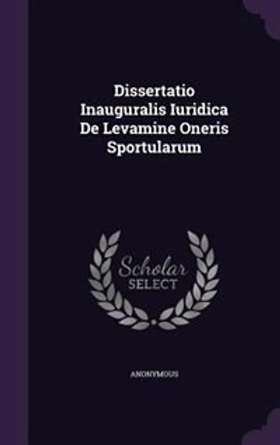 Dissertatio Inauguralis Iuridica De Levamine Oneris Sportularum