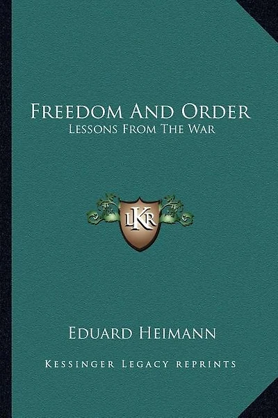 Freedom And Order: Lessons From The War