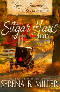 Love's Journey Sugarcreek: The Sugar Haus Inn