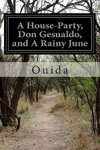A House-Party, Don Gesualdo, and A Rainy June