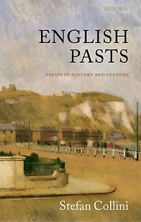 English Pasts: Essays in History and Culture