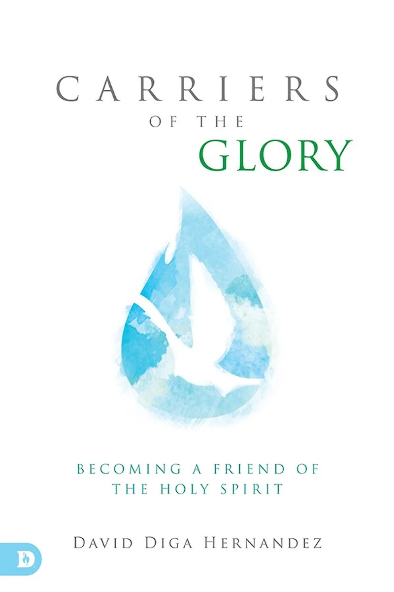 Carriers of the Glory: Becoming a Friend Holy Spirit