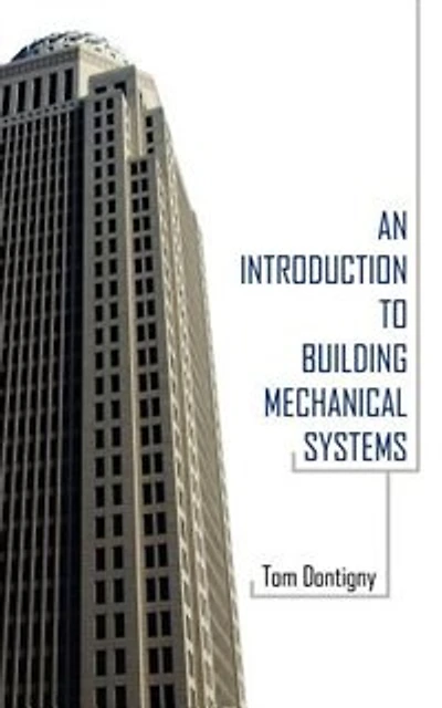 An Introduction To Building Mechanical Systems