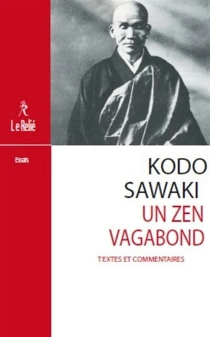 Kodo Sawaki, un zen vagabond: textes et commentaires