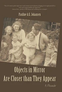 Objects Mirror Are Closer Than They Appear: A Memoir