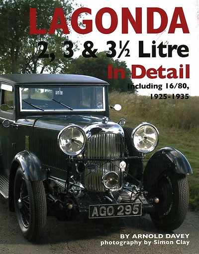 Lagonda 2, 3 & 3 1/2 Litre: Including 16/80, 1925-1935