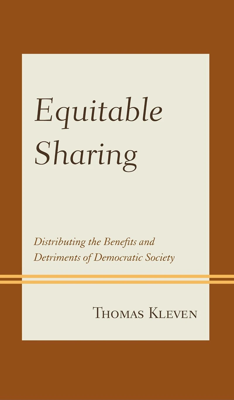 Equitable Sharing: Distributing The Benefits And Detriments Of Democratic Society