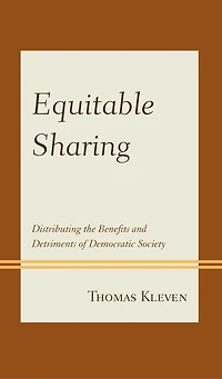 Equitable Sharing: Distributing The Benefits And Detriments Of Democratic Society