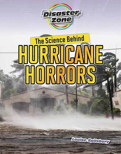 The Science Behind Hurricane Horrors