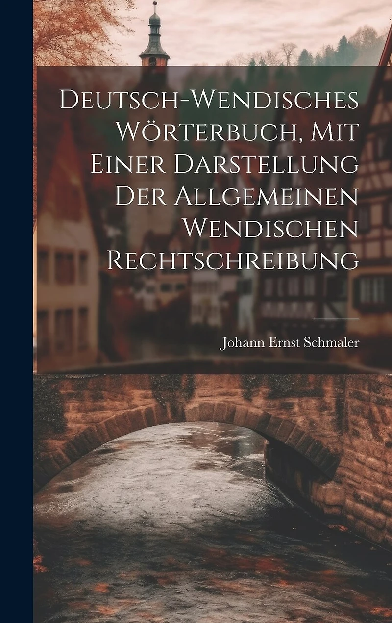 Deutsch-wendisches Wörterbuch
