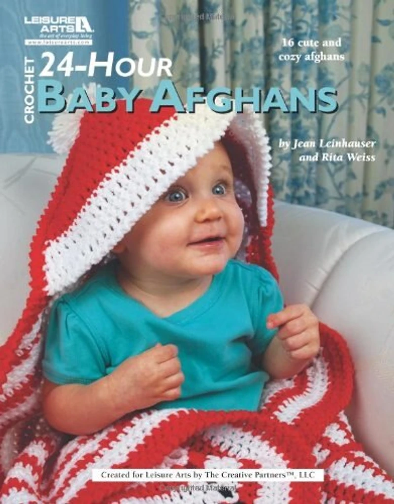 24-Hour Baby Afghans: 16 Great Gifts to make a Hurry