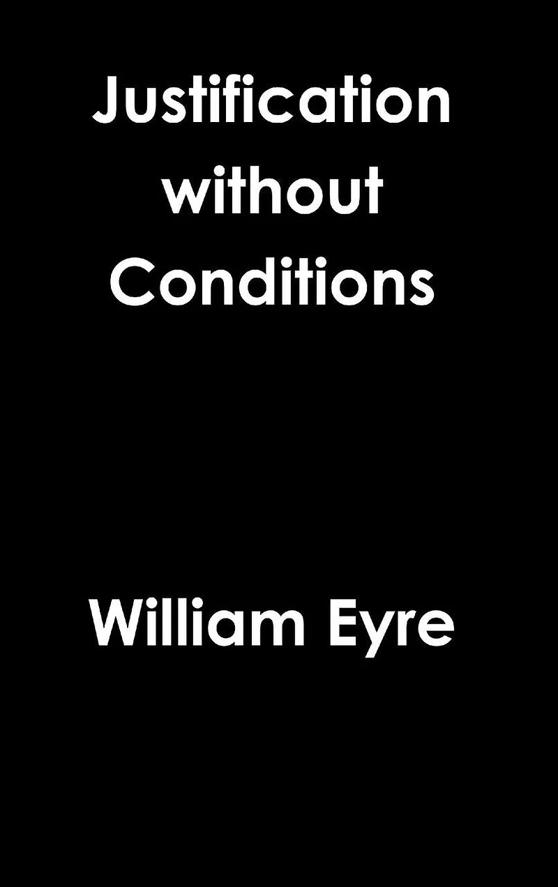 Justification without Conditions