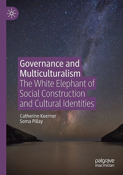 Governance And Multiculturalism: The White Elephant Of Social Construction And Cultural Identities