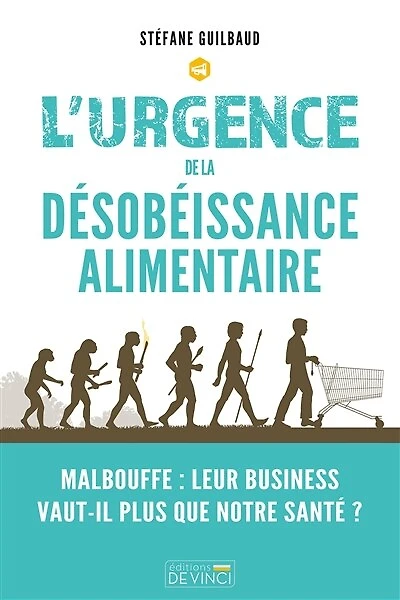 L' urgence de la désobéissance alimentaire