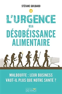 L' urgence de la désobéissance alimentaire
