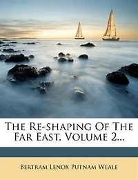 The Re-shaping Of The Far East
