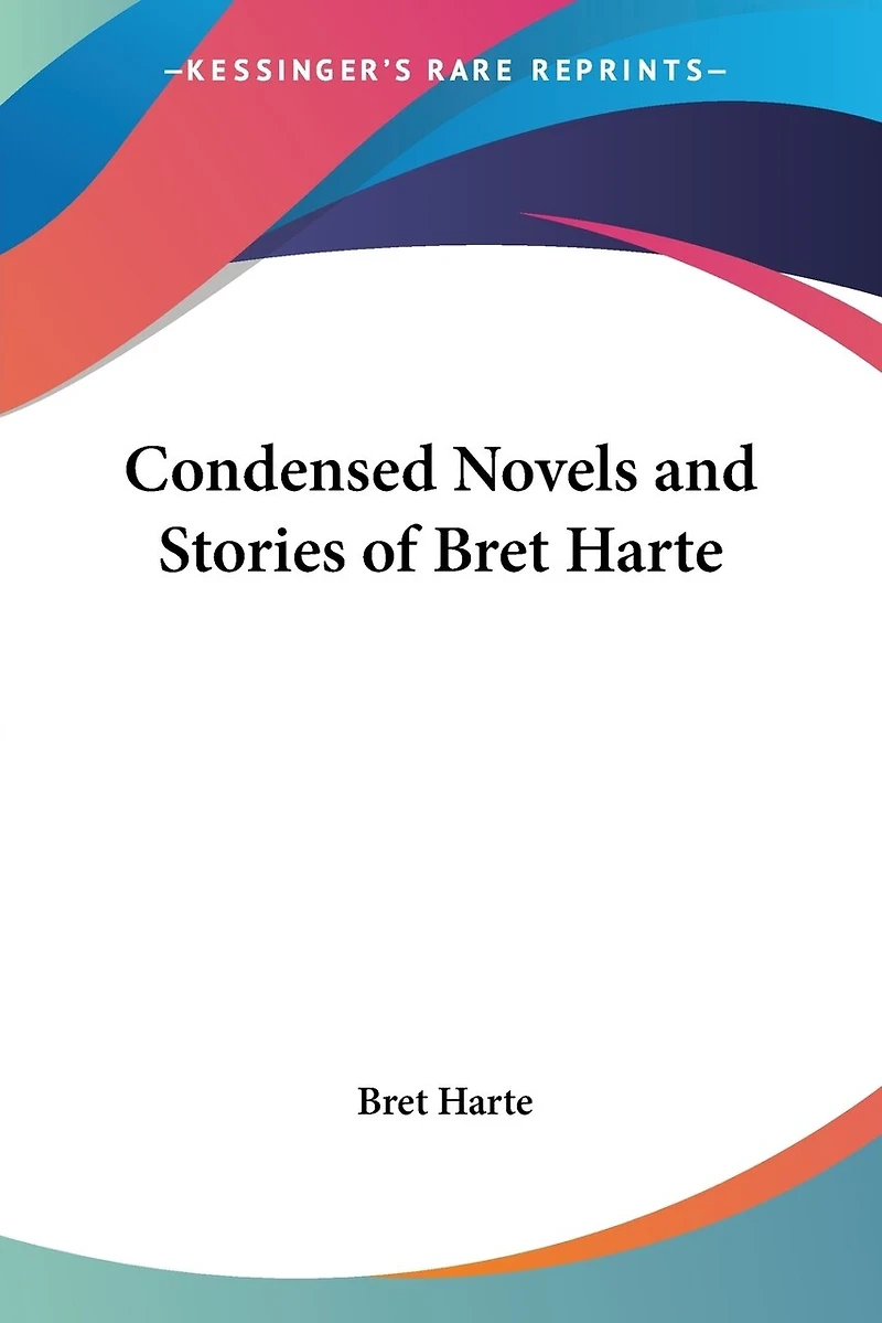 Condensed Novels and Stories
