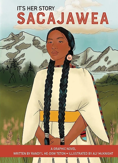 It's Her Story Sacajawea a Graphic Novel